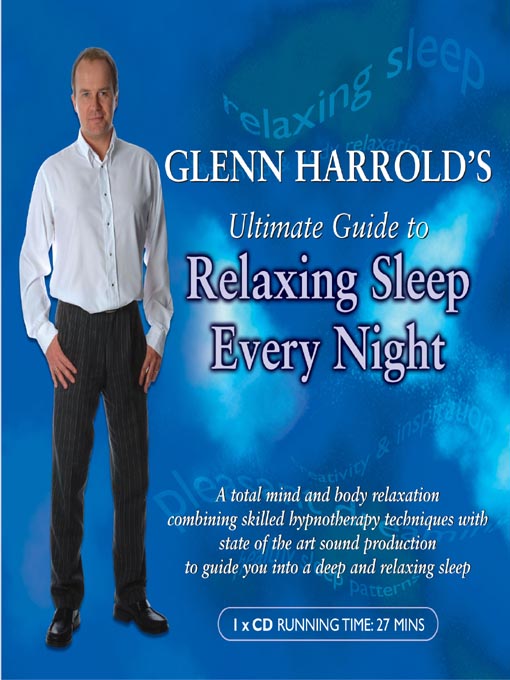 Title details for Glenn Harrold's Ultimate Guide to Relaxing Sleep Every Night by Glenn Harrold - Available